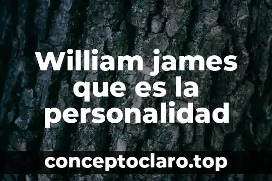 William james que es la personalidad