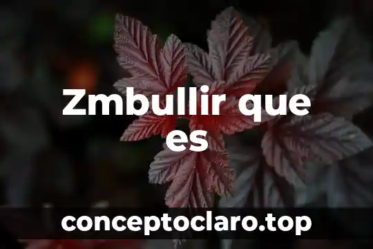 Zmbullir que es